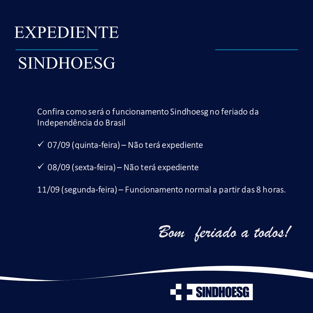 Expediente Sindhoesg Feriado Independência Sindhoesg